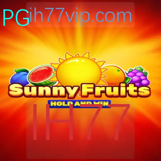 Descubra o Fascinante Mundo de SunnyFruits com a Palavra-Chave IH77